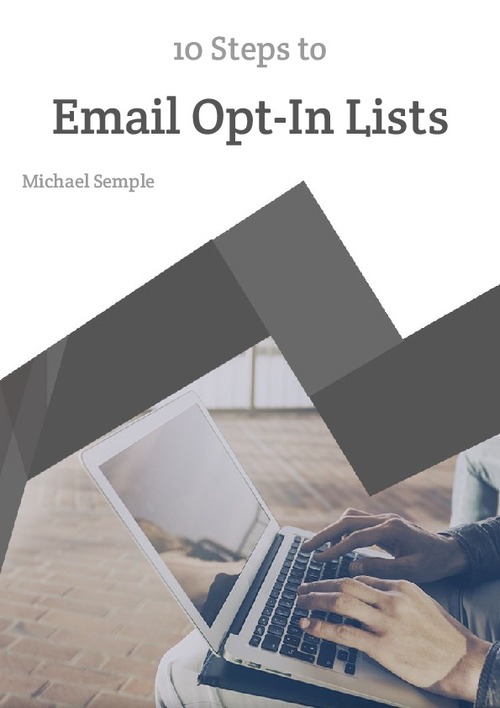 Product picture 10 Easy Steps To Email Opt-In Lists